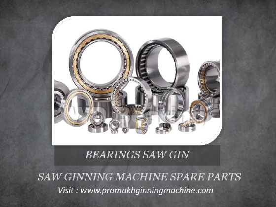 CONTINENTAL 79, 119, 141, 161, 201 BEARINGS: SAW GIN SPARE PARTS